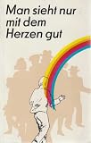 Produkt-Bild: BRIGITTE PAAP: Man sieht nur mit dem Herzen gut - Religi&ouml;ses Leseheft - Verlag: St. Benno