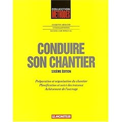 Conduire son chantier, 6e �dition