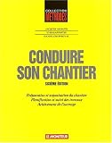Conduire son chantier, 6e �dition