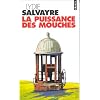 La puissance des mouches