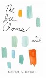 The Ice Chorus: A Novel