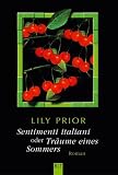 Sentimenti italiani oder Tr�ume eines Sommers