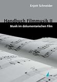 Produkt-Bild: Handbuch Filmmusik, Bd.2, Musik im dokumentarischen Film
