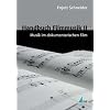 Handbuch Filmmusik, Bd.2, Musik im dokumentarischen Film