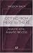 Getting from Here to There: Analytic Love, Analytic Process (Relational Perspectives Book): Analytic Love, Analytic Process (Relational Perspectives Book Series)
