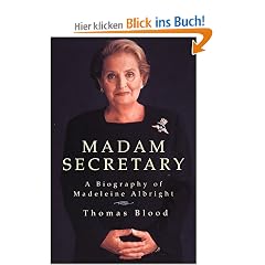 Madam Secretary: A Biography of Madeleine Albright