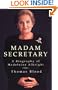 Madam Secretary: A Biography of Madeleine Albright