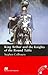 King Arthur and the Knights of the Round Table: Intermediate Level (Macmillan Reader): Intermediate Level (Macmillan Reader)