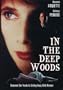 In the Deep Woods