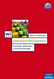 Operations Management: Konzepte, Methoden und Anwendungen