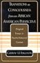 Transitions in Consciousness from an African American Perspective