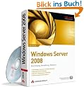 Windows Server 2008: Einrichtung, Verwaltung, Referenz. Mit 120-Tage-Testversion auf 2 DVDs.