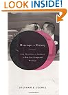 Marriage, a History: From Obedience to Intimacy, or How Love Conquered Marriage