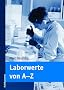 Laborwerte von A - Z.