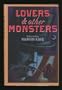 Lovers & Other Monsters: A Collection of Amorous Tales of Fantasy, Old and New