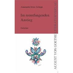 Im raumfangenden Anstieg: Gedichte