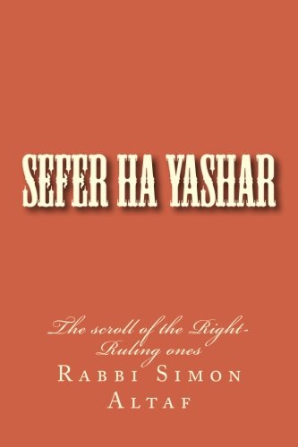 Sefer Ha Yashar: The scroll of the Right-Ruling ones