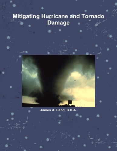 Mitigating Hurricane and Tornado Damage