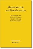 Produkt-Bild: Marktwirtschaft und Menschenrechte: Wirtschaftsethische Dimensionen und Herausforderungen