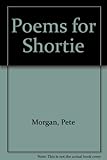 Poems for Shortie