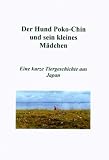 Der Hund Poko-Chin und sein kleines M�dchen
