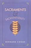 Sacraments and Sacramentality
