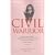 Civil Warrior: Extraordinary Life and Poetry of Montrose