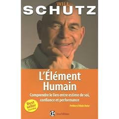 L'El�ment Humain : Comprendre le lien estime de soi, confiance et performance