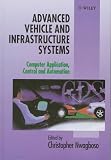 Advanced Vehicle and Infrastructure Systems: Computer Applications, Control and Automation