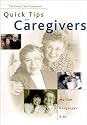 Quick Tips for Caregivers
