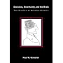 Decisions, Uncertainty, and the Brain: The Science of Neuroeconomics (Bradford Books)