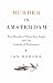Books : Murder in Amsterdam: The Death of Theo Van Gogh and the Limits of Tolerance