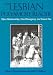 The Lesbian Polyamory Reader: Open Relationships, Non-Monogamy, and Casual Sex