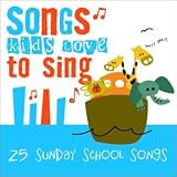 Sunday School Songs ~ Songs Kids Love to Sing