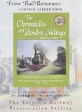 The chronicles of Pendre sidings : the Talyllyn Railway Preservation Society, 1950-2000 : a personal account of the first railway preservation society in the world