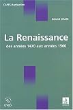 La Renaissance, des années 1470 aux années 1560