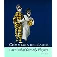 Commedia Dell'Arte: Fest der Kom�dianten by  Reinhard Jansen
