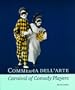 Commedia Dell'Arte: Fest der Kom�dianten