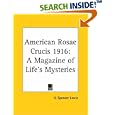 American Rosae Crucis 1916: A Magazine of Life's Mysteries by  H. Spencer Lewis