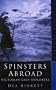 Spinsters Abroad: Victorian lady explorers