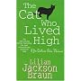 The Cat Who Lived High (Jim Qwilleran Feline Whodunnit)