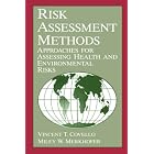 Click here to buy Risk Assessment Methods: Approaches for Assessing Health and Environmental Risks by  V.T. Covello and M.W. Merkhoher.