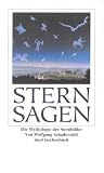 Sternsagen: Die Mythologie der Sternbilder (insel taschenbuch) - Wolfgang Schadewaldt