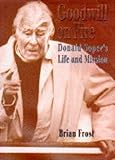 Goodwill on fire : Donald Soper's life and mission