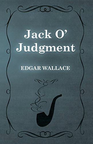 Jack O' Judgment, by Edgar Wallace