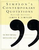Simpson's Contemporary Quotations: The Most Notable Quotes from 1950 to the Present