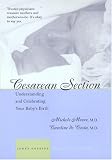 Cesarean Section: Understanding and Celebrating Your Babys Birth (A Johns Hopkins Press Health Book)