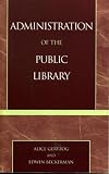 Review Scarecrow Press  / Administration of the Public Library