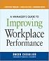 A Manager's Guide to Improving Workplace Performance