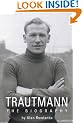 Trautmann: The Biography